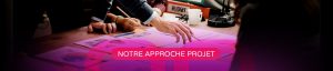Bannière notre approche projet